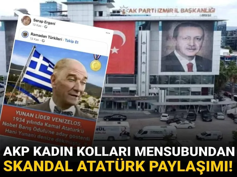 AKP Kadın Kolları'ndan skandal Atatürk paylaşımı!