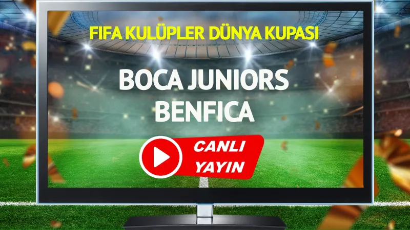 CANLI YAYIN | Boca Juniors Benfica Maçı