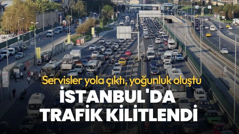 İstanbul'da trafik kilitlendi