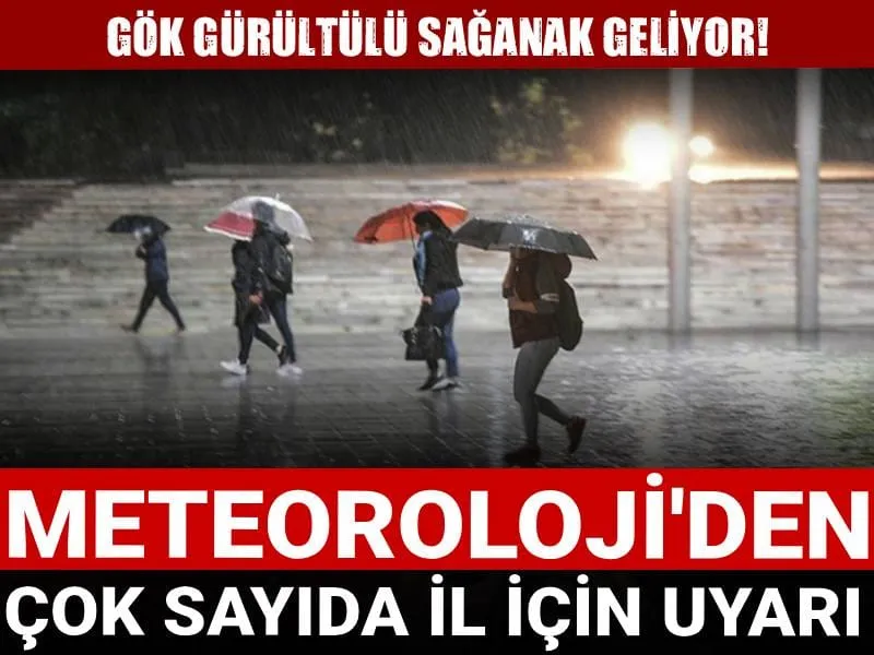 Meteoroloji'den çok sayıda il için uyarı: Gök gürültülü sağanak geliyor!