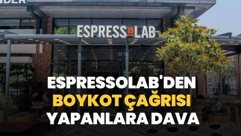 EspressoLab Boykot Davası Açtı! Kimler Hedefte? Şok Gelişme!