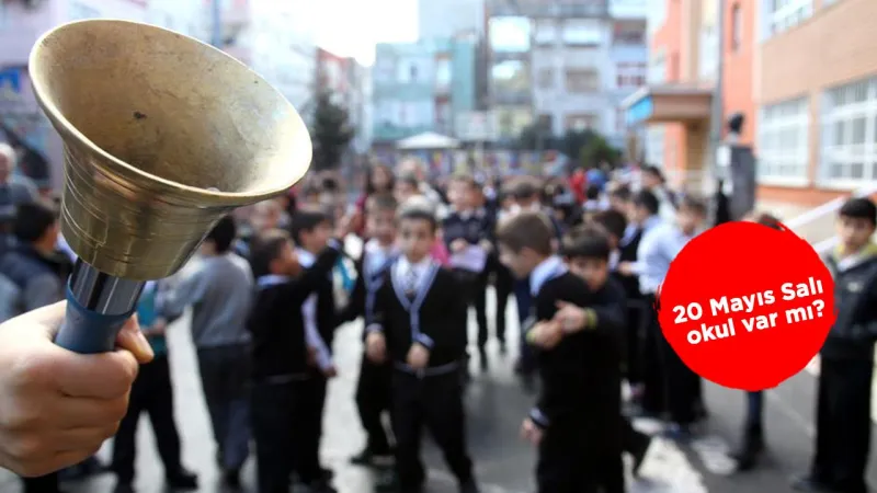 20 Mayıs'ta Okullar Tatil Mi? Öğrencilerin Merak Ettiği Soru!